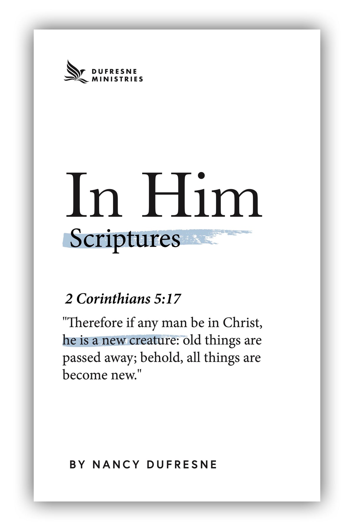(Digital Download) In Him Scriptures Booklet (Nancy Dufresne)