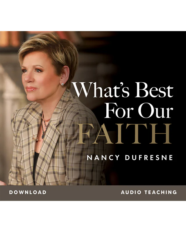 What's Best For Our Faith