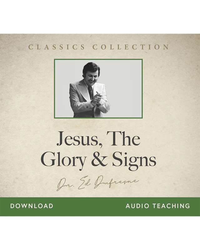 Jesus, the Glory & Signs