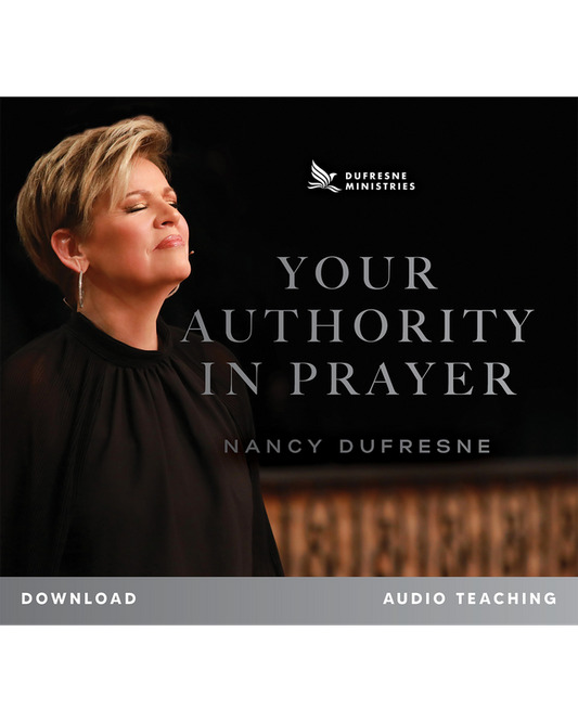 Your Authority in Prayer (Nancy Dufresne) (Audio Download)